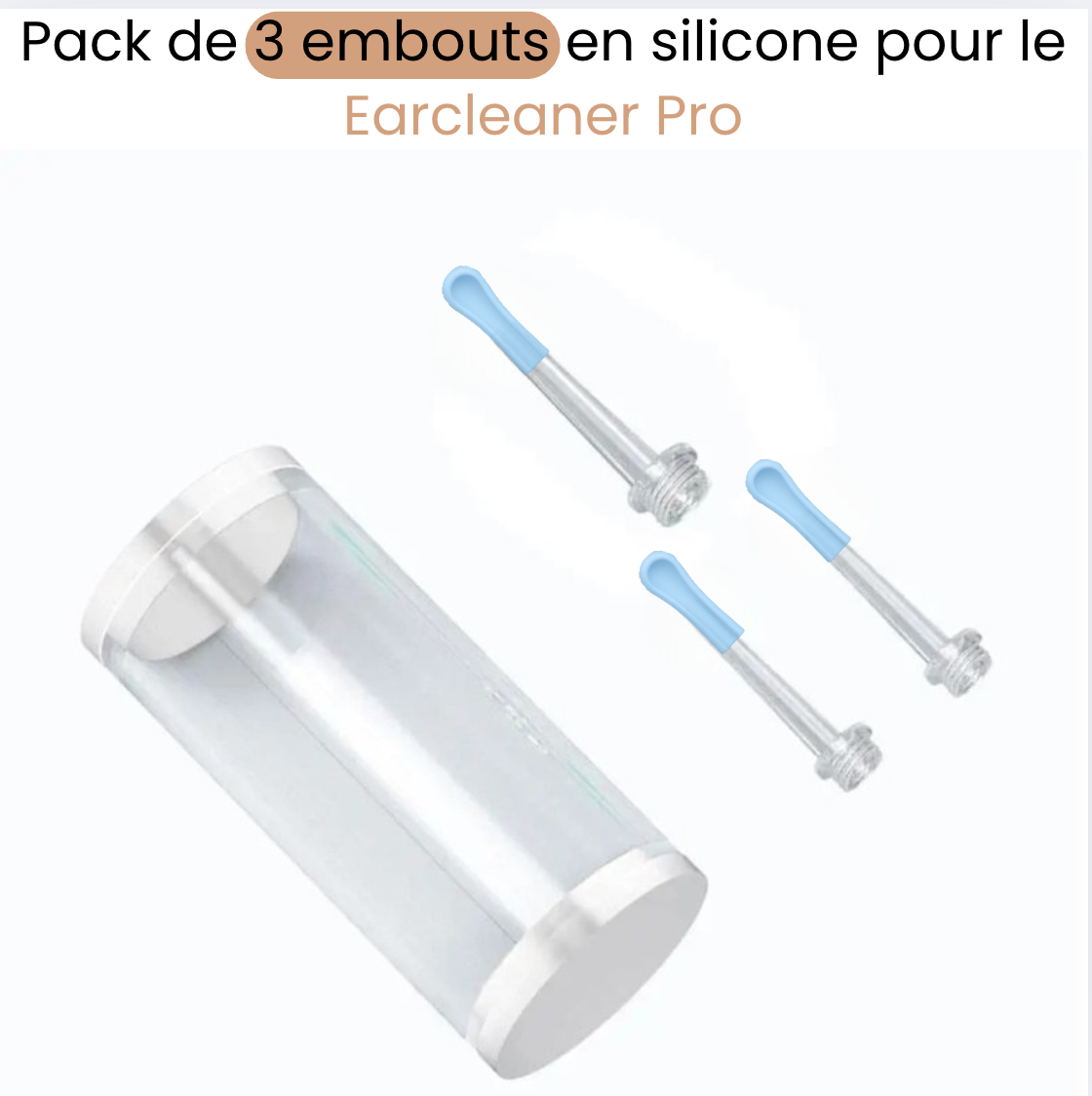 Pack 3 embouts de rechange pour Earcleaner Pro